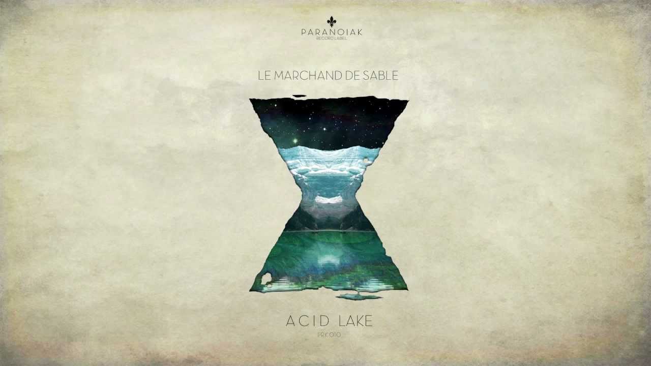 Le Marchand de Sable - Acid Lake (Night Symmetry Remix) [Official]