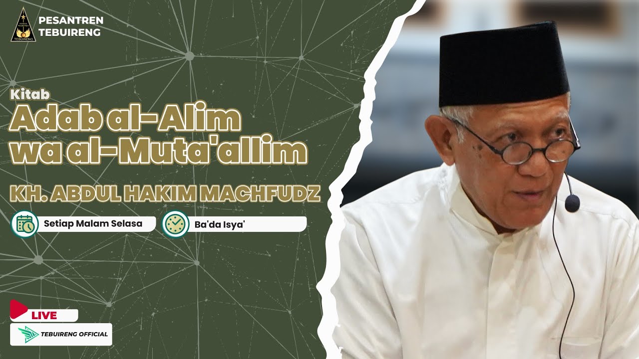 🔴 [02) NGAJI ONLINE KITAB ADABUL 'ALIM WAL MUTA'ALLIM - KH. ABDUL HAKIM MACHFUDZ