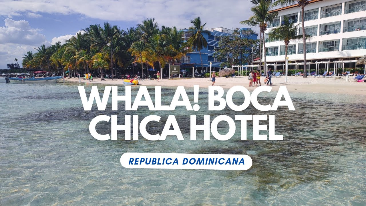 Whala! Boca Chica Hotel, Dominican Republic, (Beach, Hotel Area, Pool & Room) January 2025