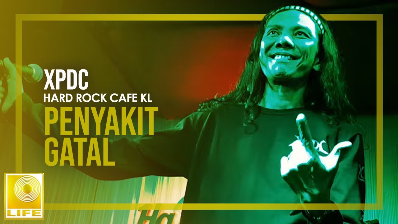 XPDC: Penyakit Gatal (Hard Rock Cafe KL, 9 Februari 2020)
