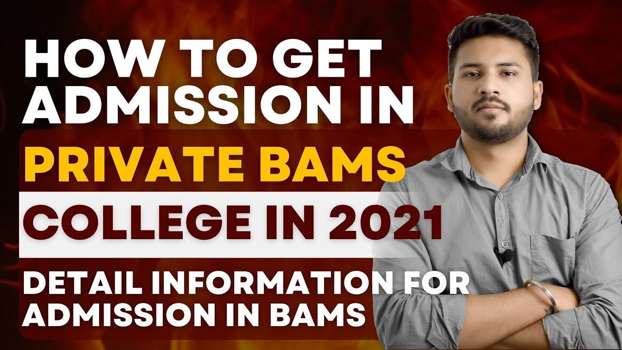 How to Get Admission in Private BAMS College in 2021 | Detail Information for Admission in BAMS