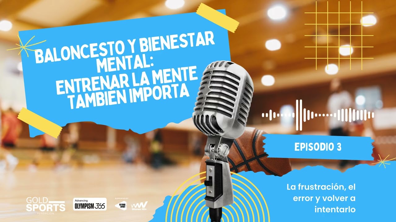🧠🏀 EPISODIO 3 – La frustración, el error y volver a intentarlo