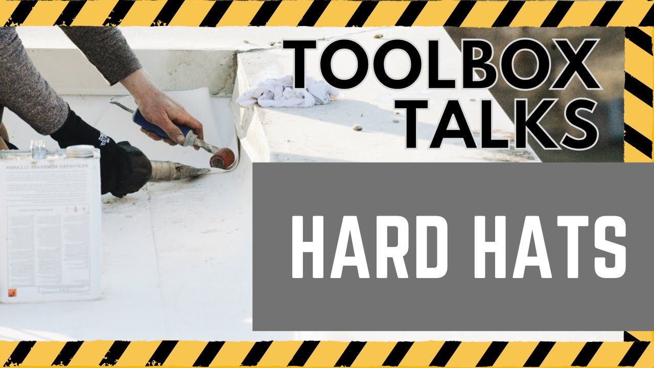 Toolbox Talks - Hard Hats