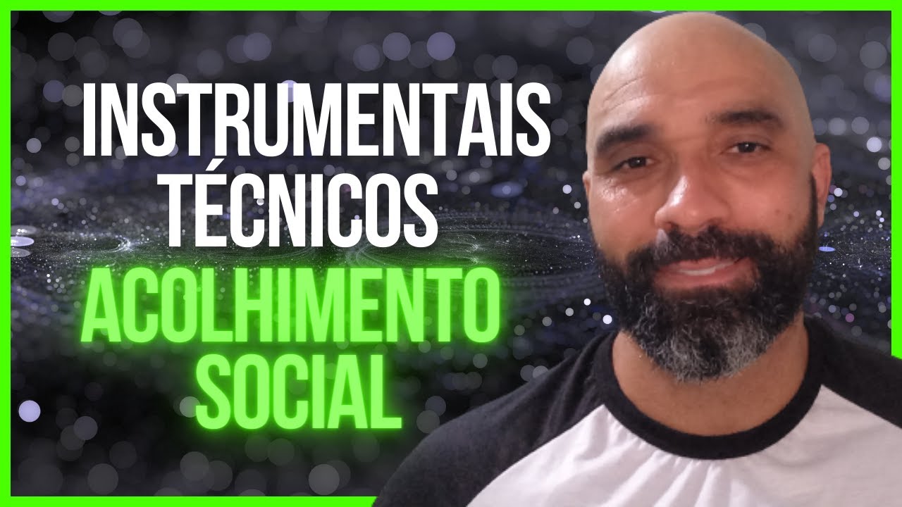 Série instrumentais técnicos do SESO- ACOLHIMENTO SOCIAL