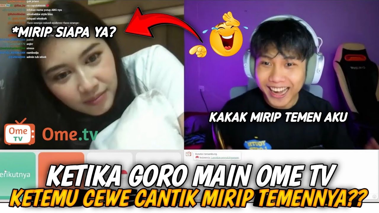 KETIKA GORO MAIN OME TV KETEMU CEWEK CANTIK MIRIP TEMENNYA⁉️- OME TV