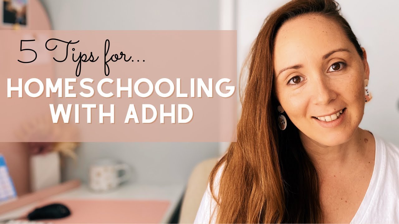 HOMESCHOOLING ADHD | 5 WAYS I HELP MY KIDS