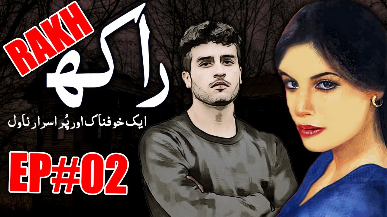 Raakh Ek Khoffnaak And Pur Asrar Kahani Ep#02