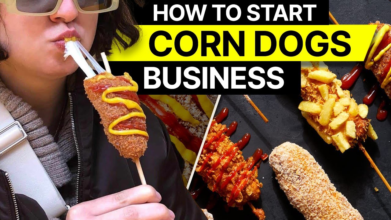 How to Start a Corn Dog Business (Everything you need)