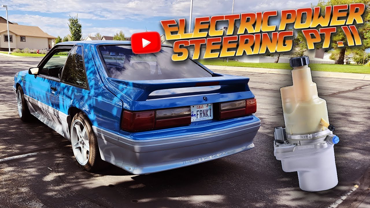The 89G - Fox Body Mustang Gets Volvo Electric Power Steering Swap - Part II