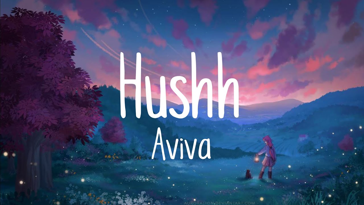 Aviva - Hushh (Lyrics)