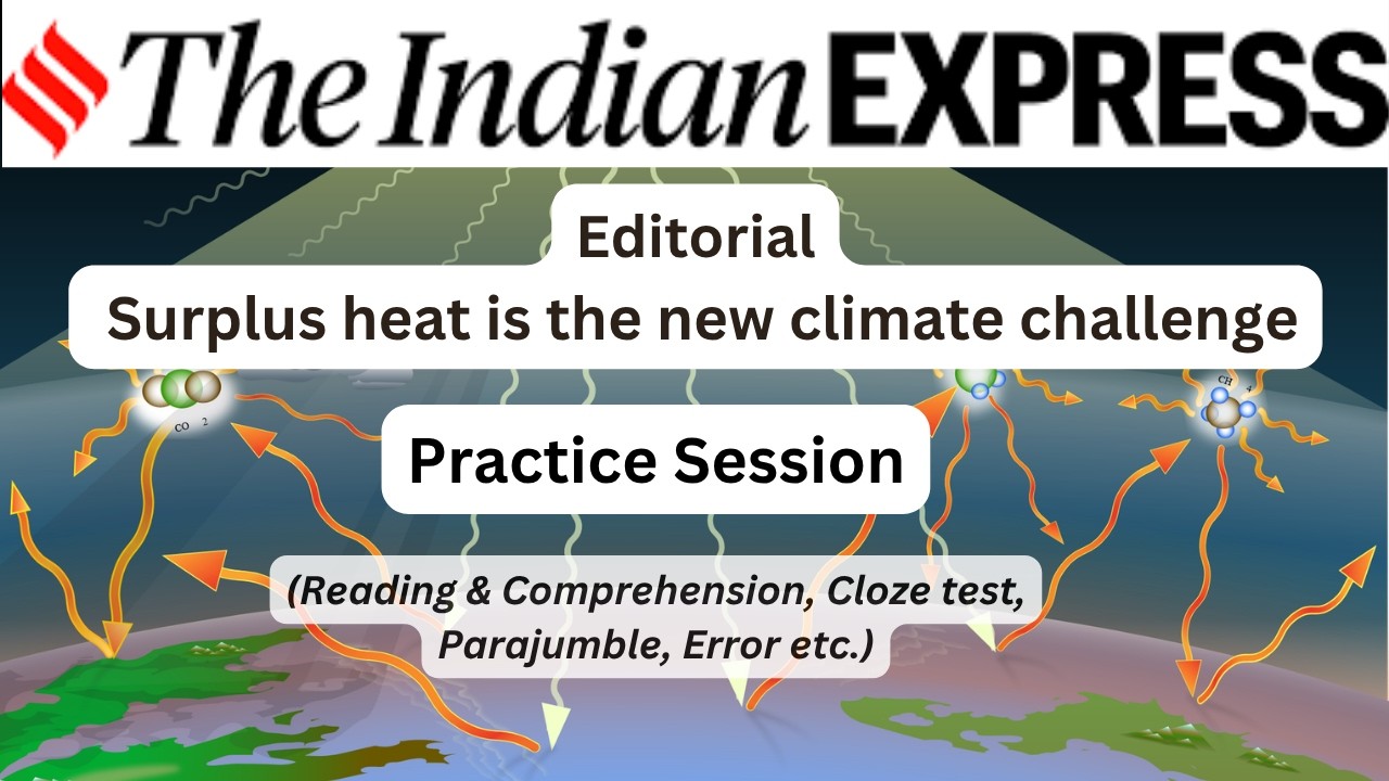 25/03/2026 | Surplus Heat | Indian Express Editorial | Reading & Comprehension