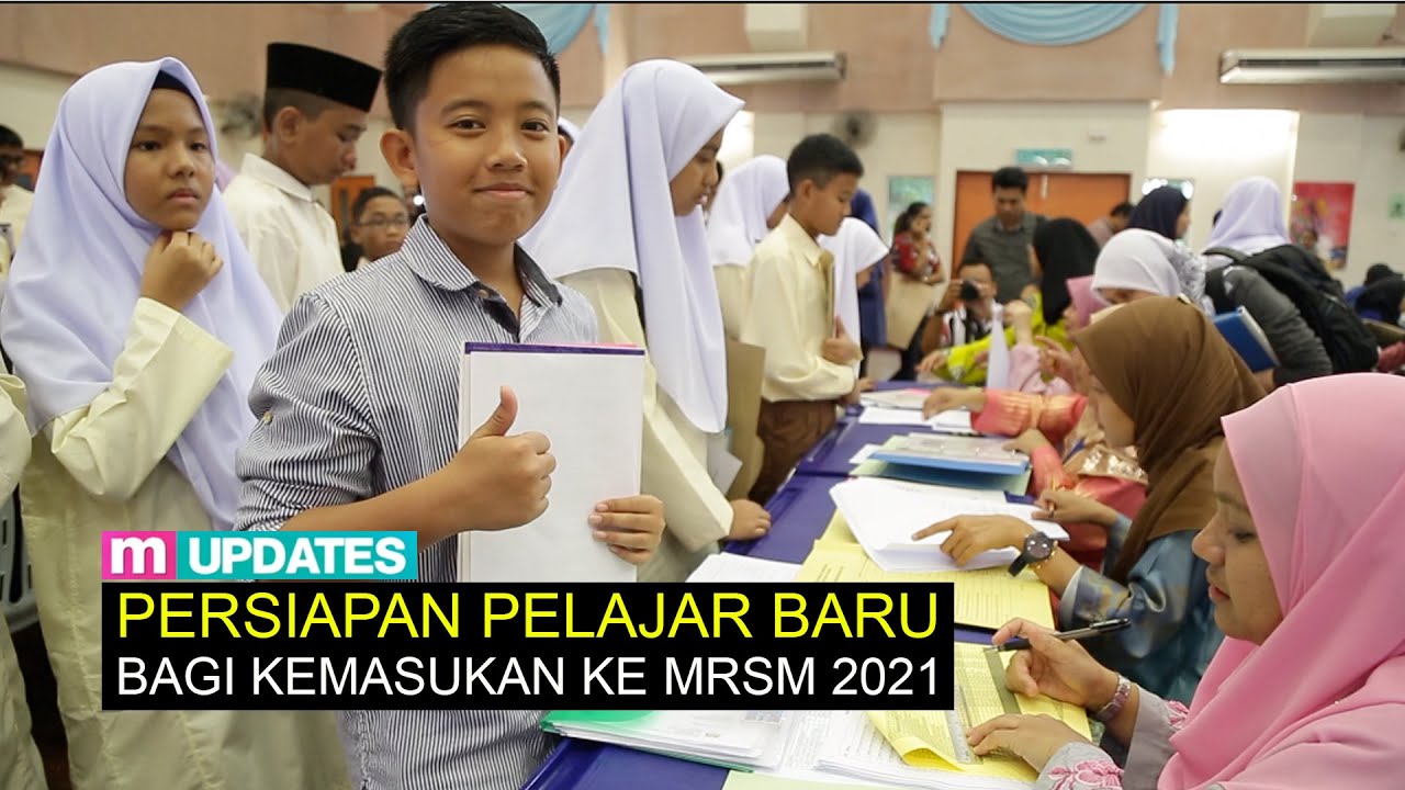 Persiapan Pelajar Baharu Bagi Kemasukan Ke MRSM 2021