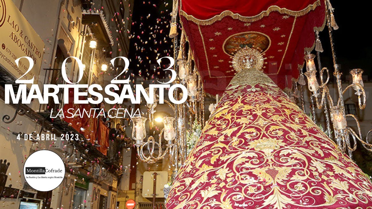 LA SANTA CENA de MONTILLA 2023 - Martes Santo