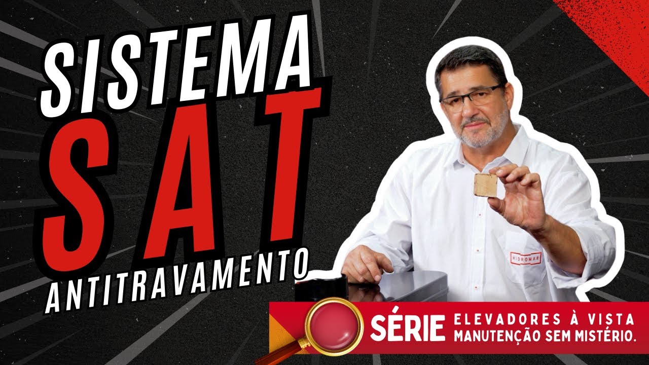 ELEVADORES À VISTA - Sistema SAT (Sistema Antitravamento)