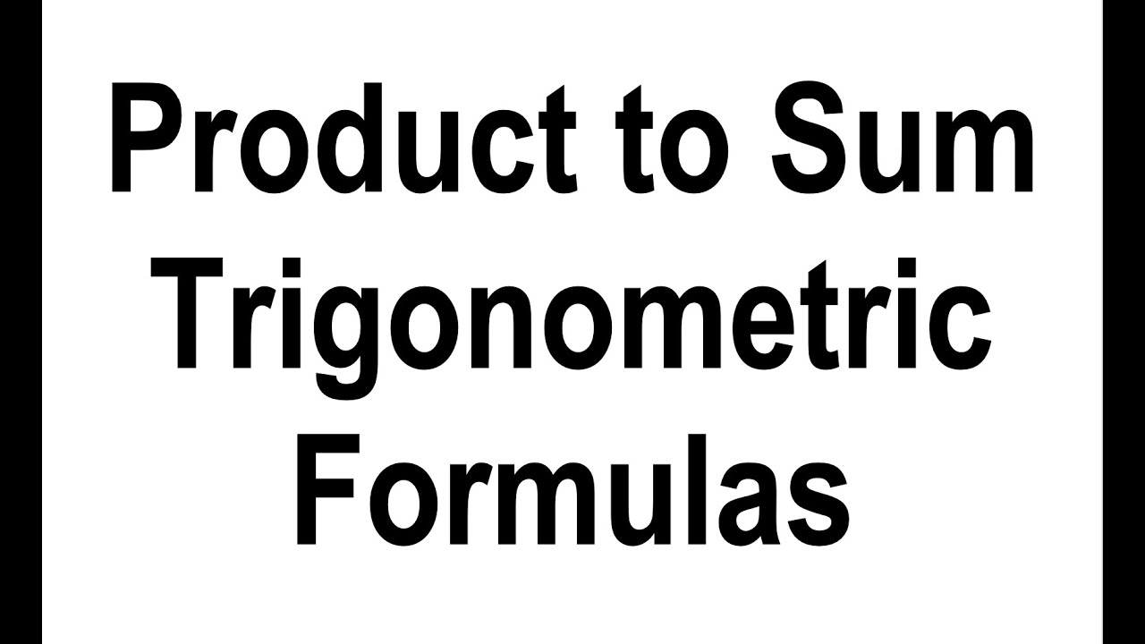Product to Sum Trigonometric Formulas