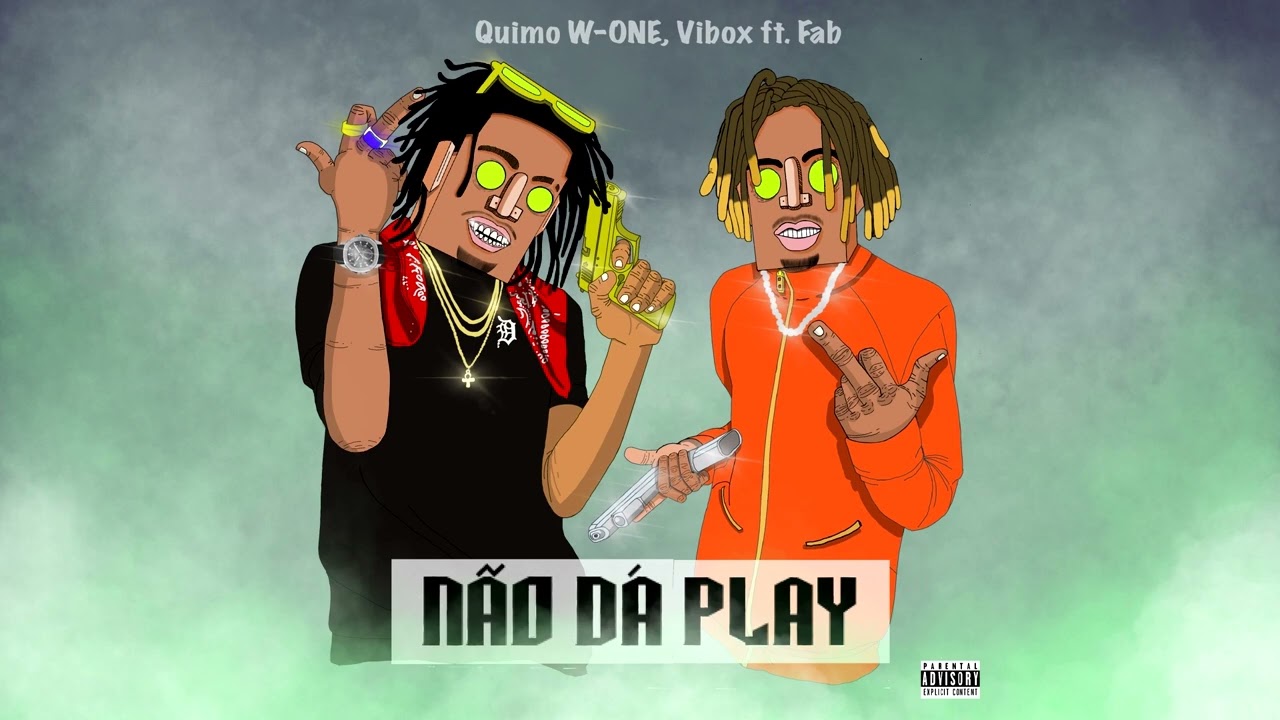 Quimo W-ONE, Vibox - N&atilde;o D&aacute; Play ft. FAB GODAMN (Official Audio)