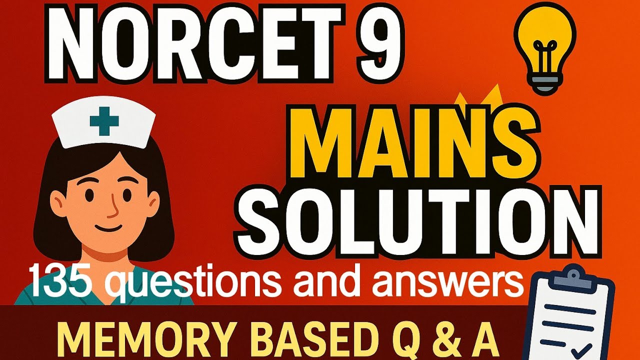 Norcet 9 mains question paper solution memory based 135 questions and answers 