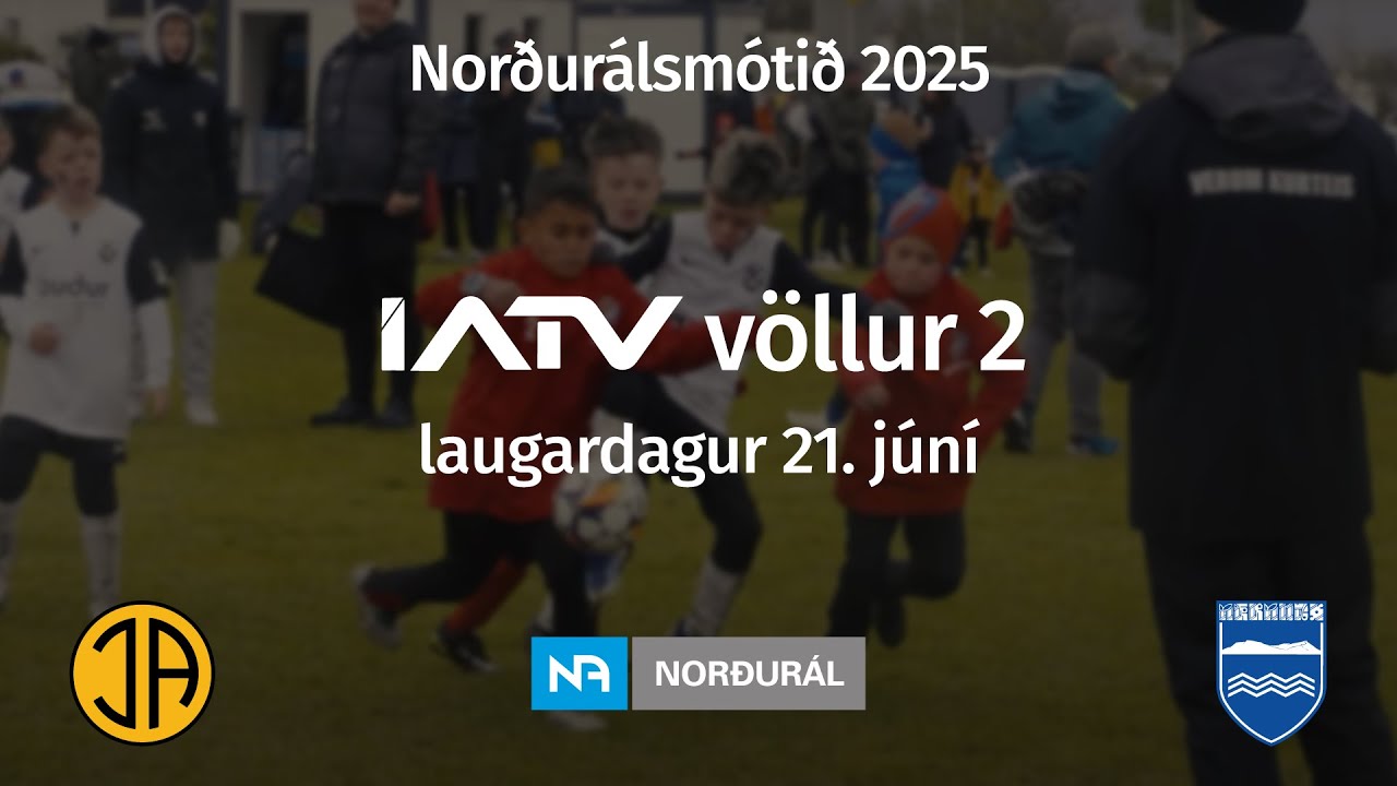 ÍATV völlur 2 - laugardagur (Norðurálsmótið 2025)