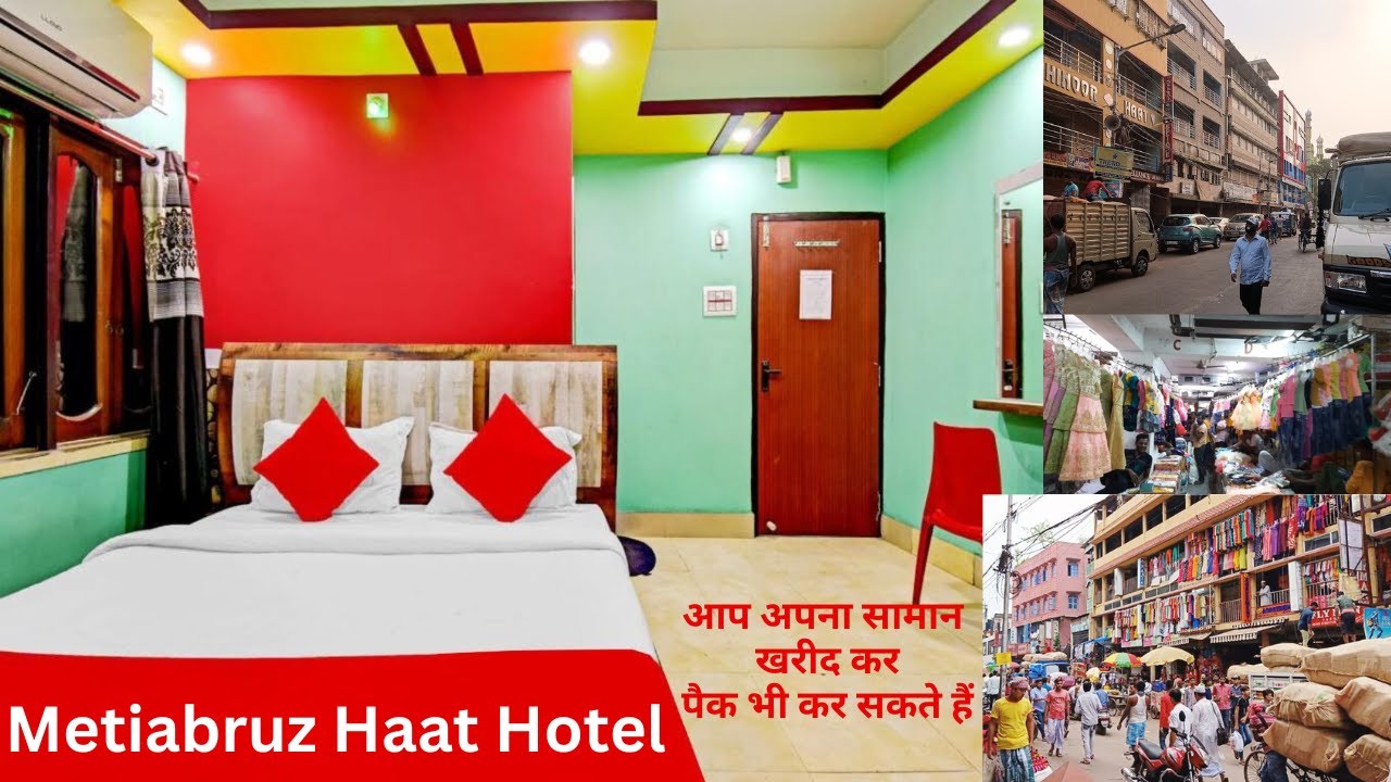 Metiabruz Haat Hotel Room Price 2024 Full Details Metiabruz Haat Time Table Opening Days