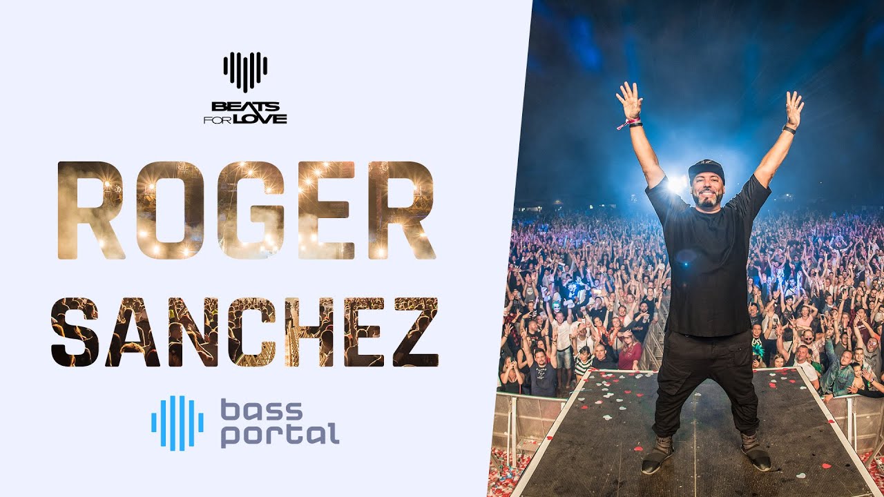 Roger Sanchez - Beats for Love 2018 | House