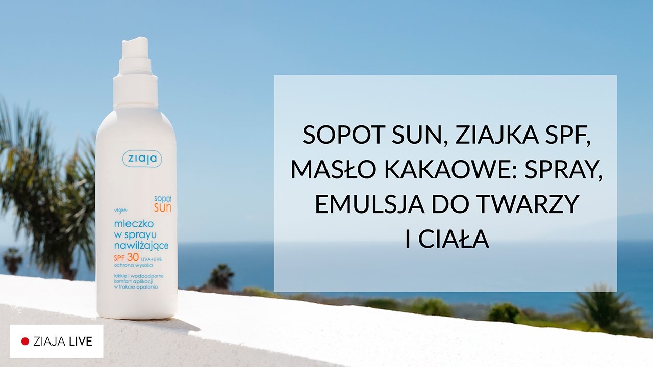 Ziaja LIVE - produkty do opalania