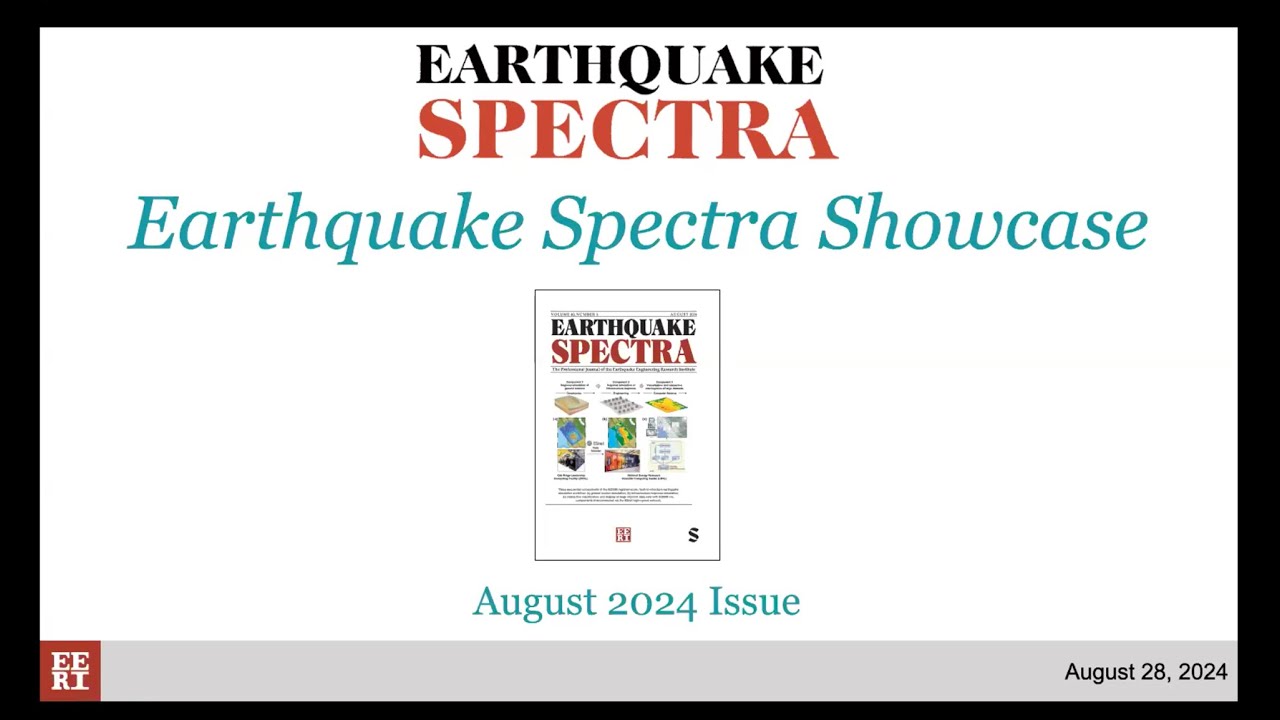 Earthquake Spectra Showcase: August 2024 Issue