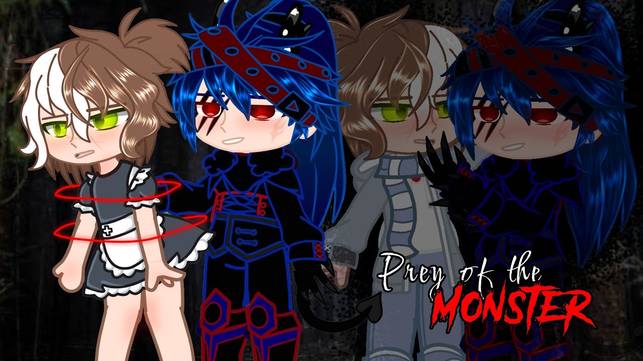 Prey of the Monster ll GCMM / GLMM ll Original || Мини-фильм Gacha Club ll Part 1