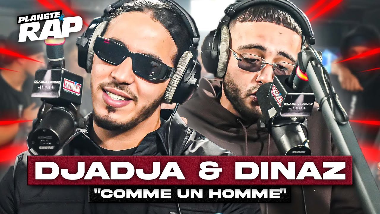 [EXCLU] Djadja & Dinaz - Comme un homme #PlanèteRap