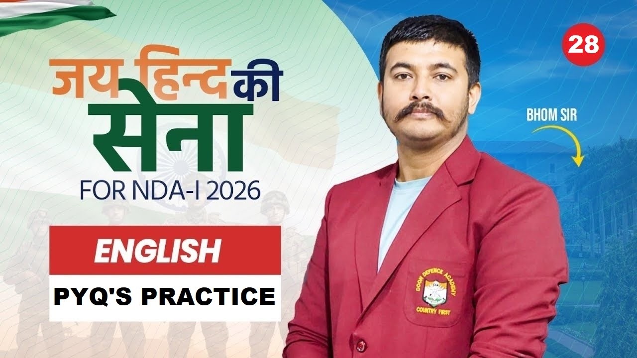 NDA-I 2026 | जय हिन्द की सेना | Doon Defence Academy | PYQ's Practice | Class- 28