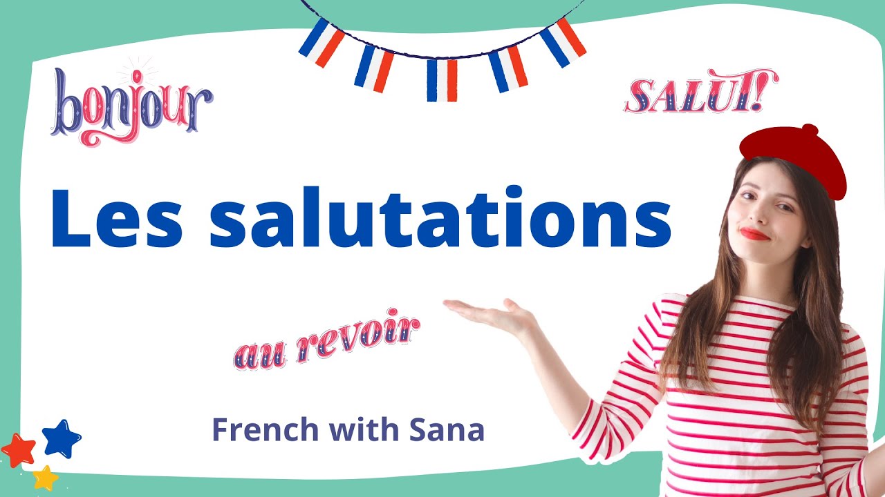 French for beginners : French greetings Les salutations en français
