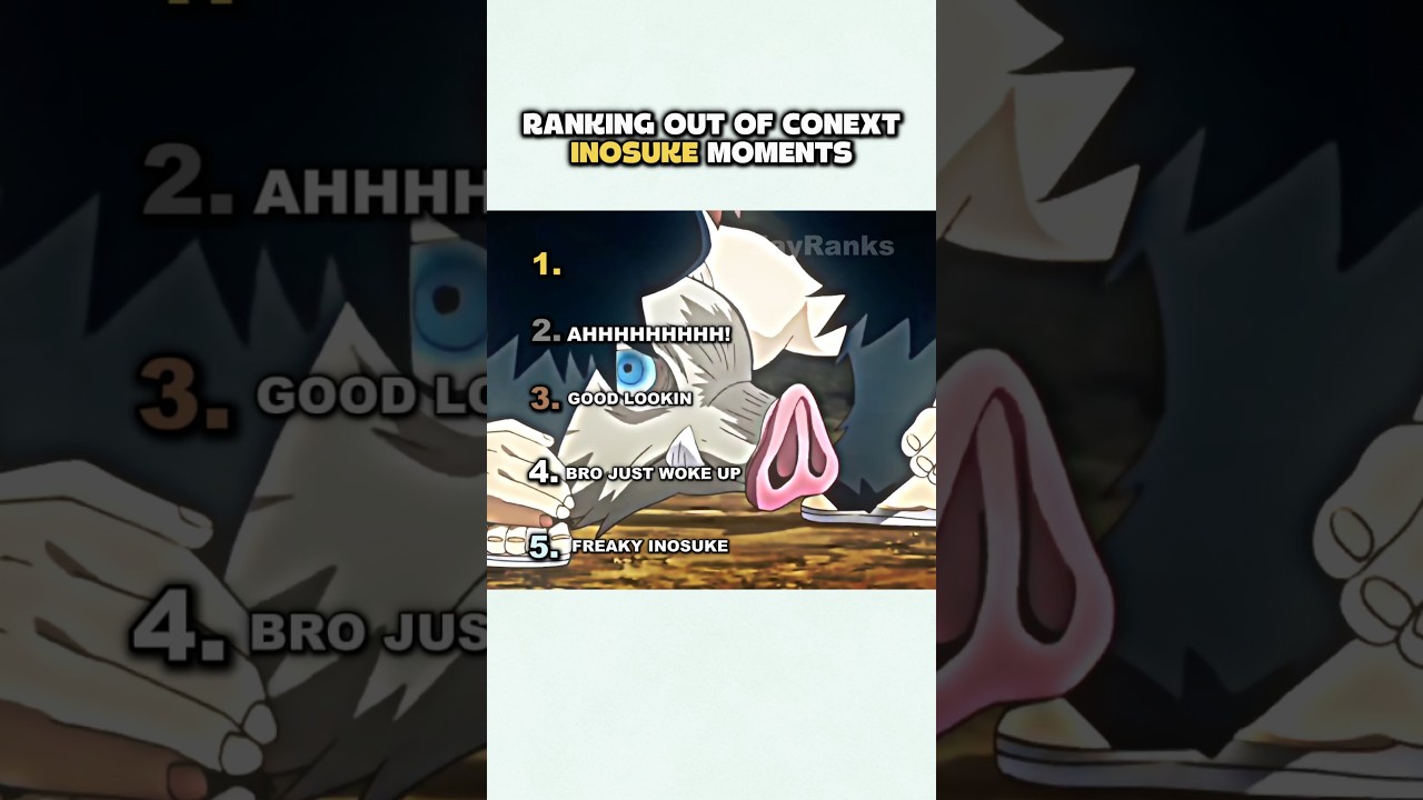 Ranking Funny Inosuke Moments