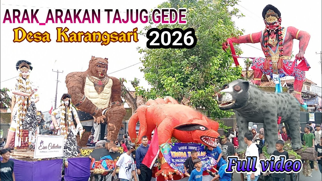 🔴 FULL ARAK_ARAKAN TAJUG GEDE ❗DESA KARANGSARI 2026 ❗VIRALL