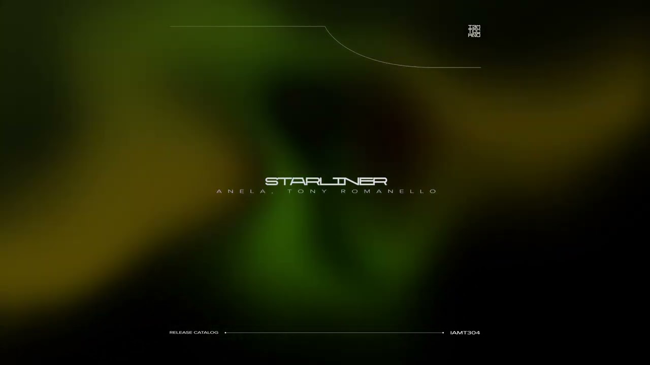 Anela & Tony Romanello - Starliner (Original Mix) // IAMT