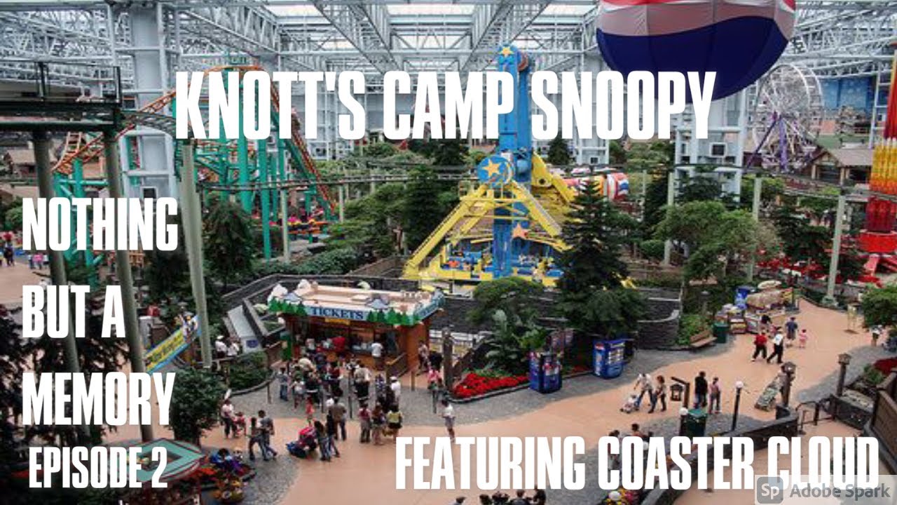 Knott's Camp Snoopy (MOA) - Nothing But A Memory Episode 2 (Feat. Coaster Cloud)