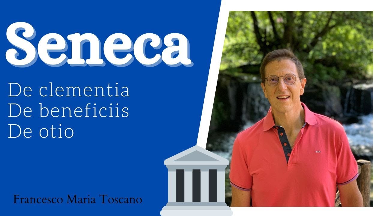 Seneca: le opere politiche («De clementia», «De beneficiis» e «De otio»)