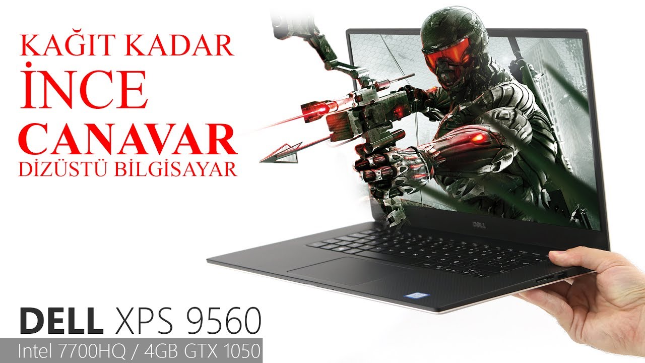 DELL XPS 15 9560 Minik CANAVAR Dizüstüne Yakından Bakıyoruz !