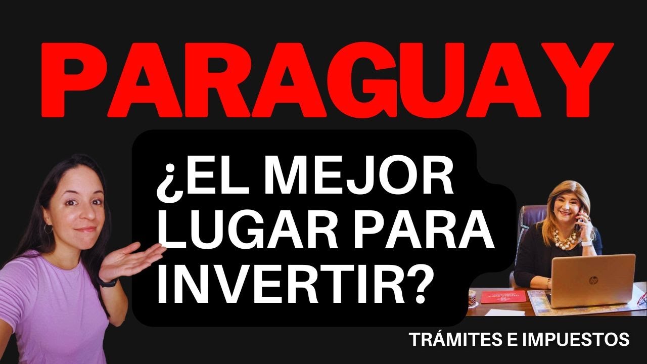 Inversiones en Paraguay: Residencia - Cédula - RUC