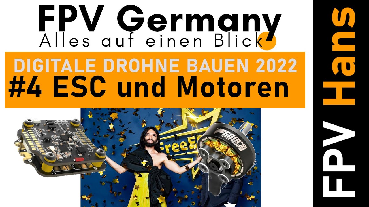 Digitale FPV Drohne Bauen 2022 - Teil 4 - ESC und Motoren