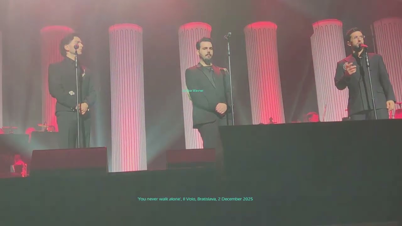 My video: 15 'You never walk alone', Il Volo, Bratislava, 2 December 2025