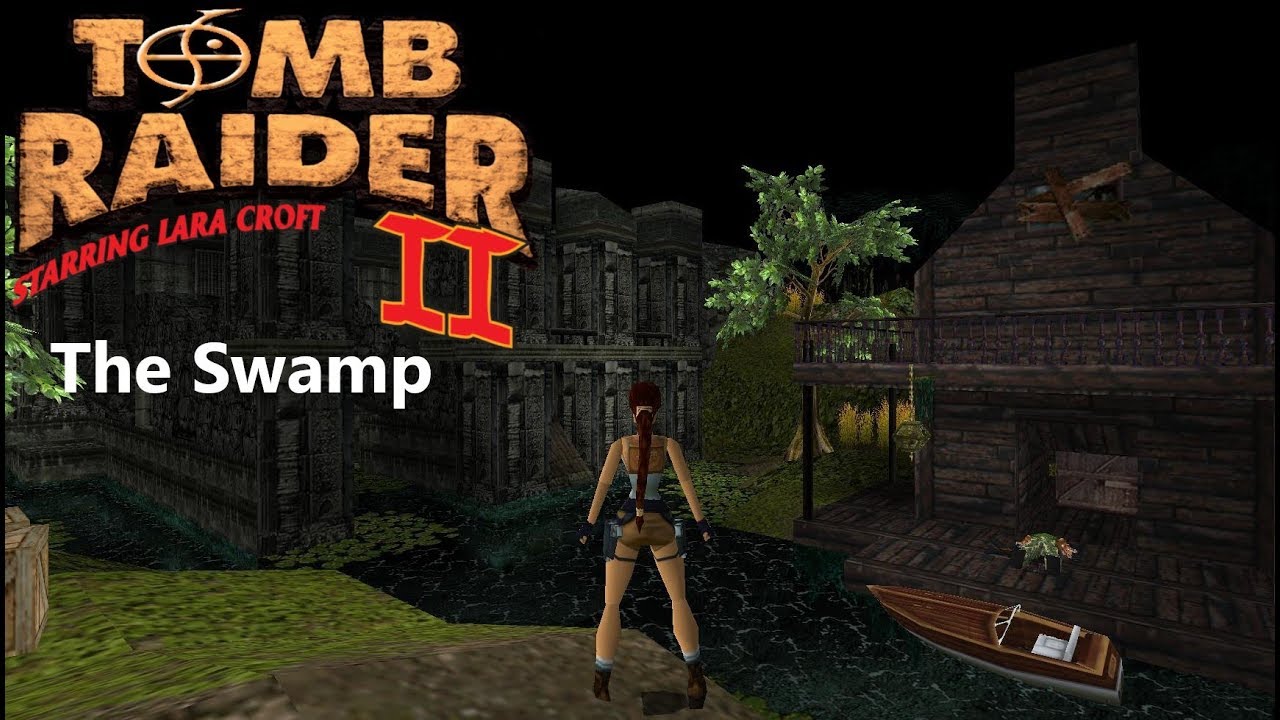 Tomb Raider 2 Custom Level - The Swamp Walkthrough