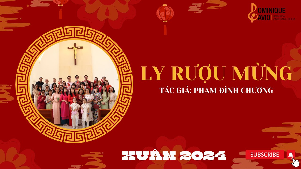 LY RƯỢU MỪNG | Phạm Đình Chương 🎶Ca đoàn Dominique Savio - Nhà nguyện Regina Mundi