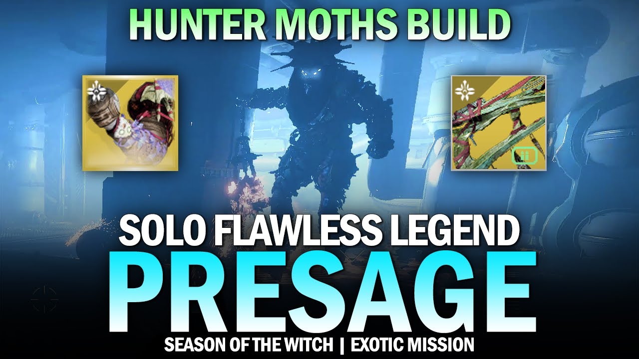 Solo Flawless Legend Presage (Hunter Moths Build) [Destiny 2]