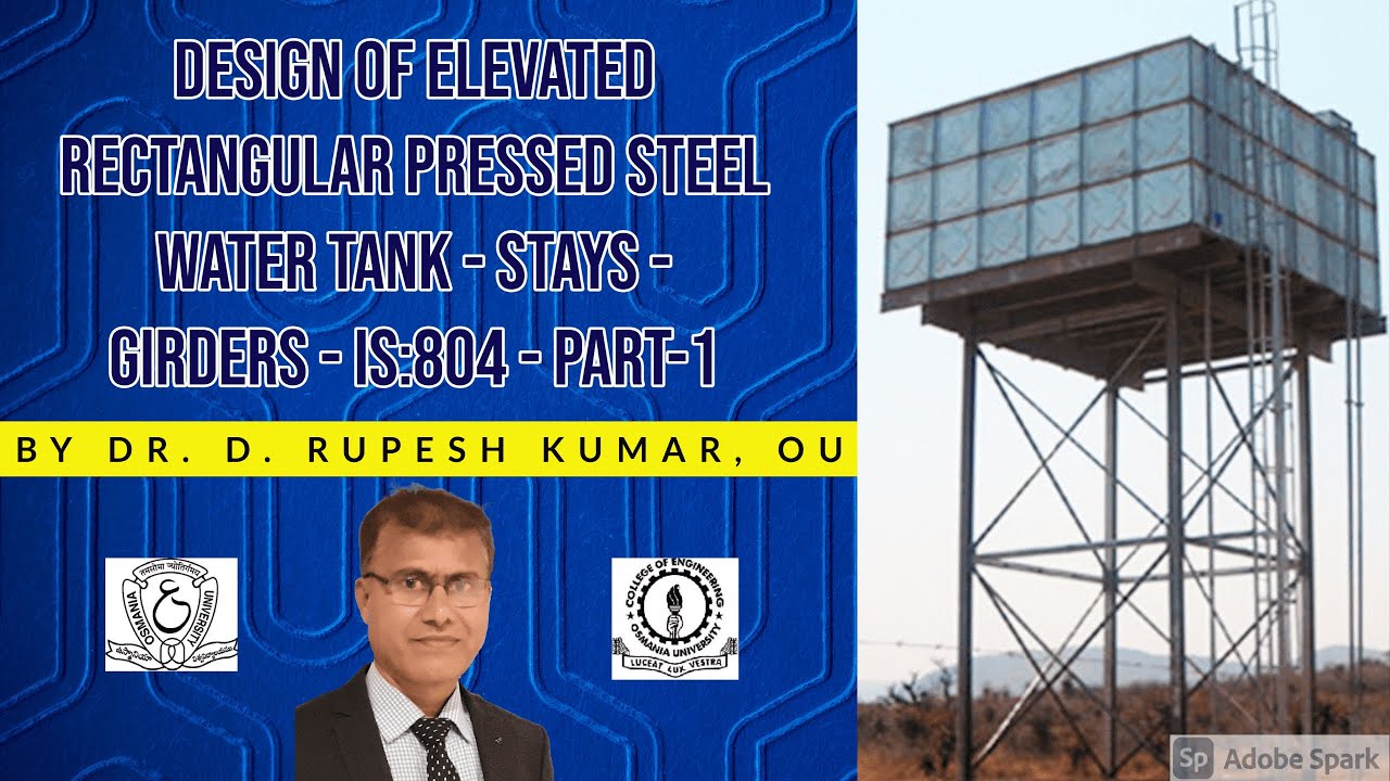 ASD-12|Advanced Steel Design|Elevated Rectangular Pressed Steel Water Tank|Stay|Girder|IS:804|Part-1
