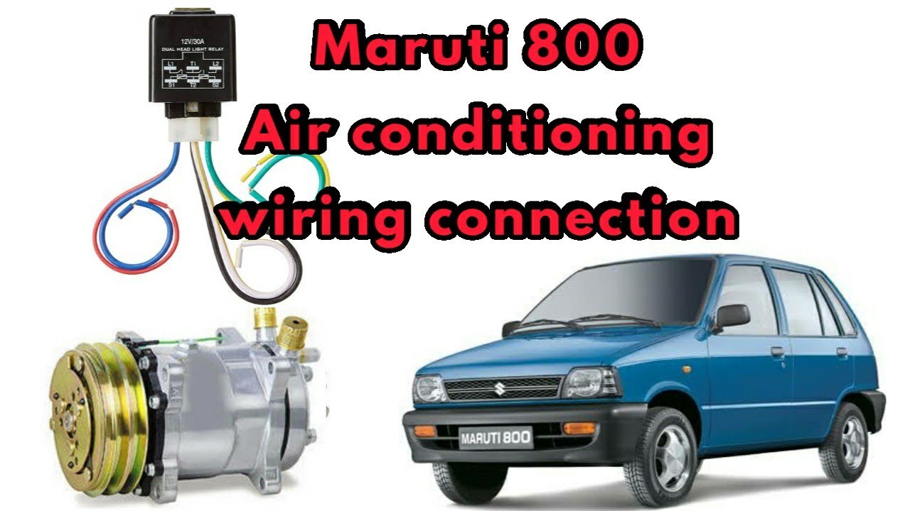 #maruti 800 full ac manual wiring details and connection | ac relay connection details