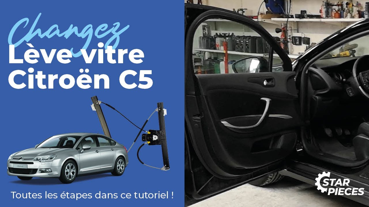 Comment remplacer un lève-vitre avant pour Citroën C5 facilement et rapidement ? | ⚙️Star-pièces