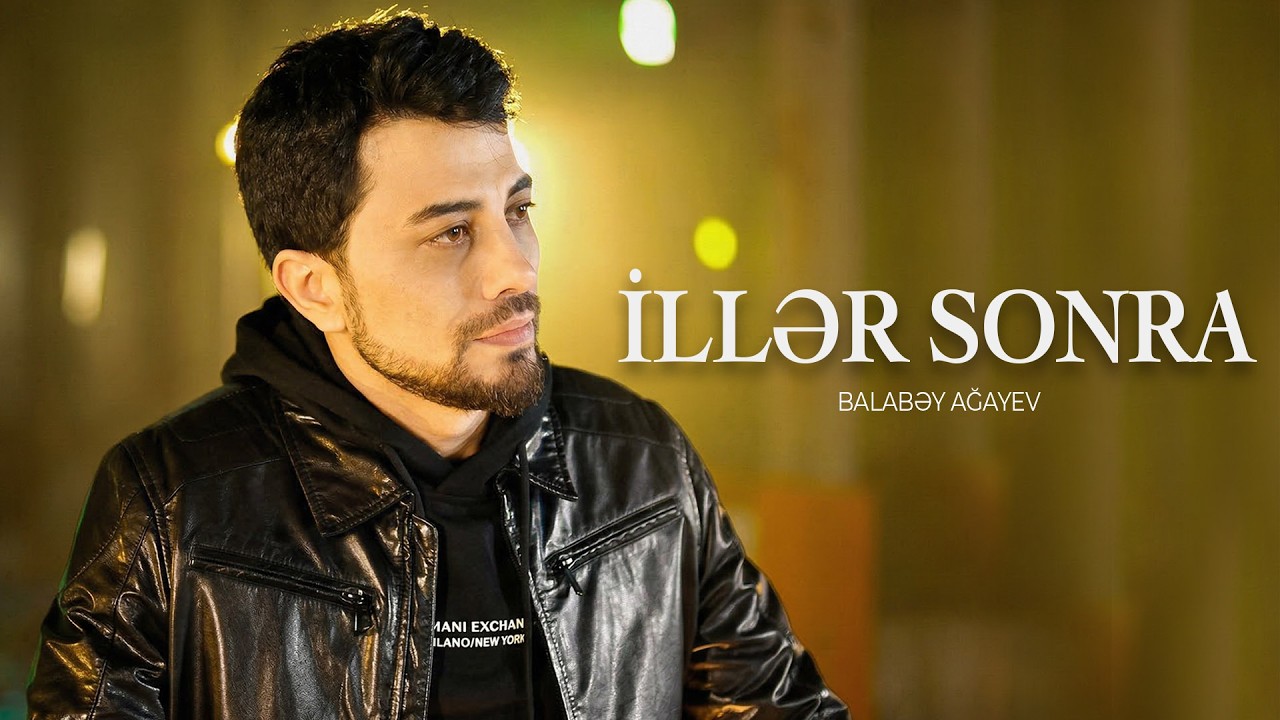 Balabəy Ağayev - İllər Sonra
