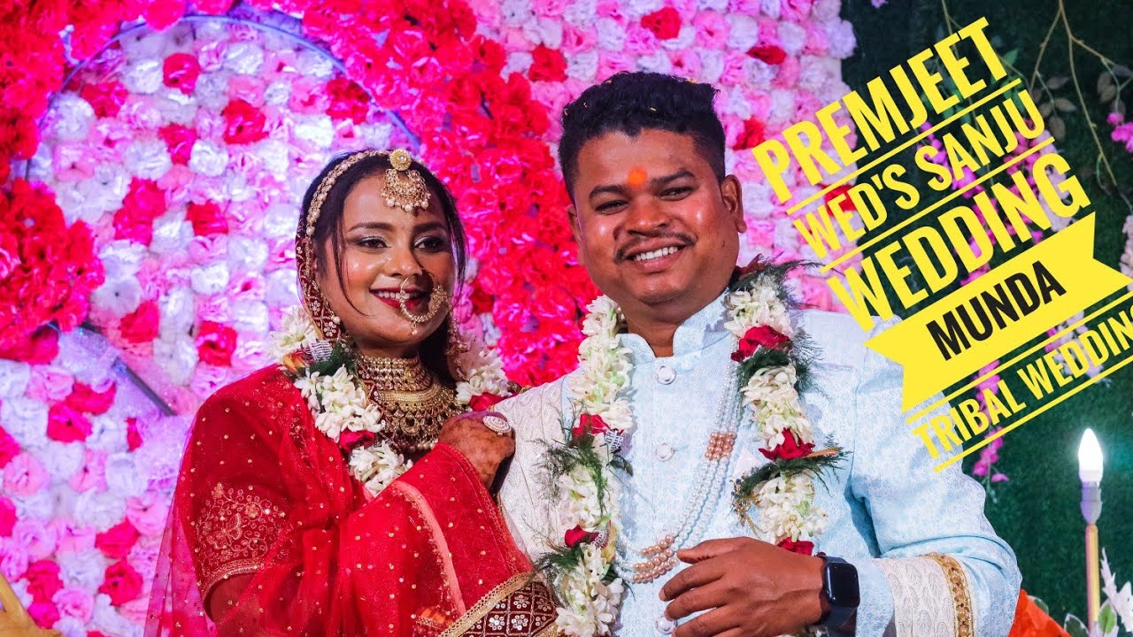 premjeet wed's sanju  munda tribal #wedding #tribal #munda