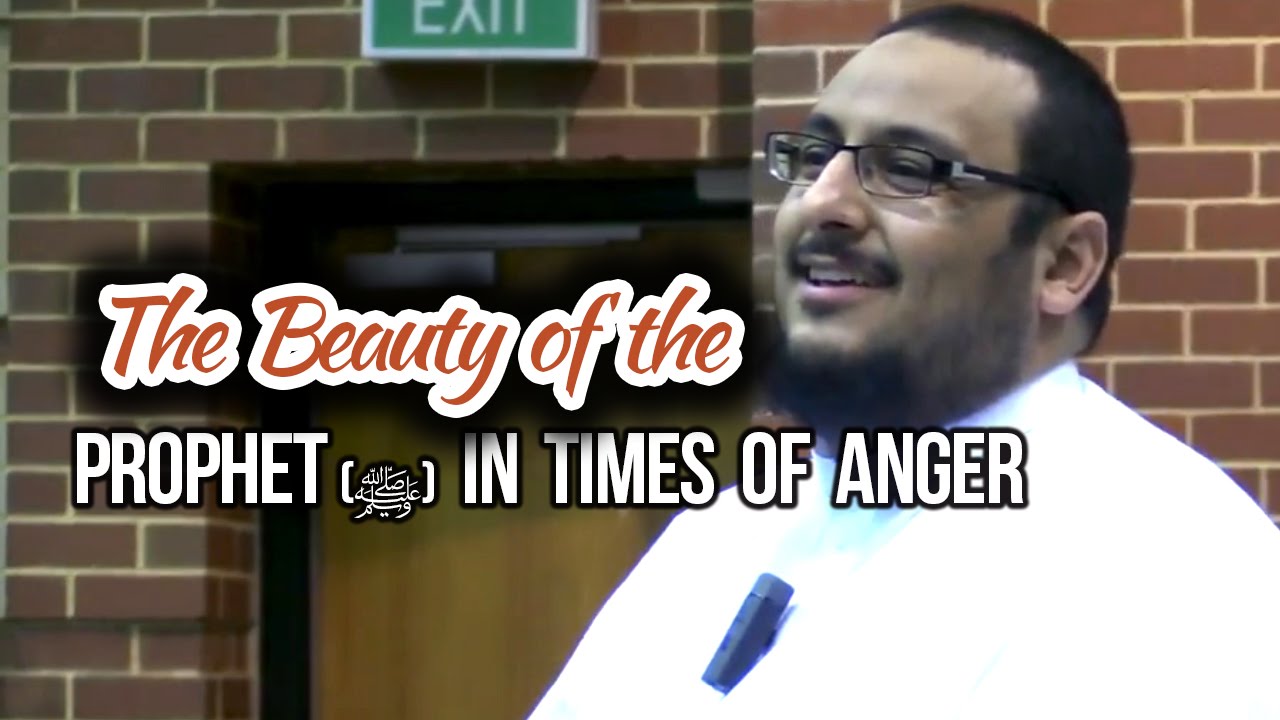 The Beauty of the Prophet (ﷺ) in Times of Anger  - Yahya Ibrahim