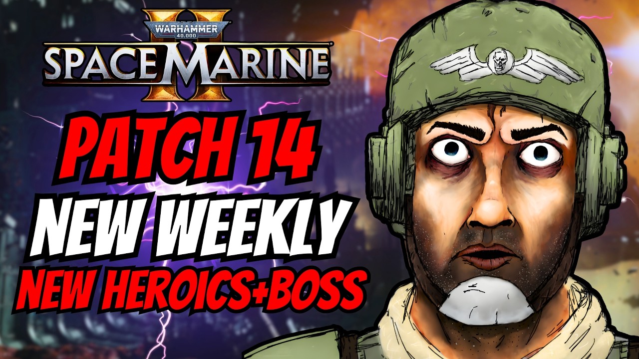 PATCH 14 DAY 3 and New Heroic Weapon Buffs+Boss in Space Marine 2!