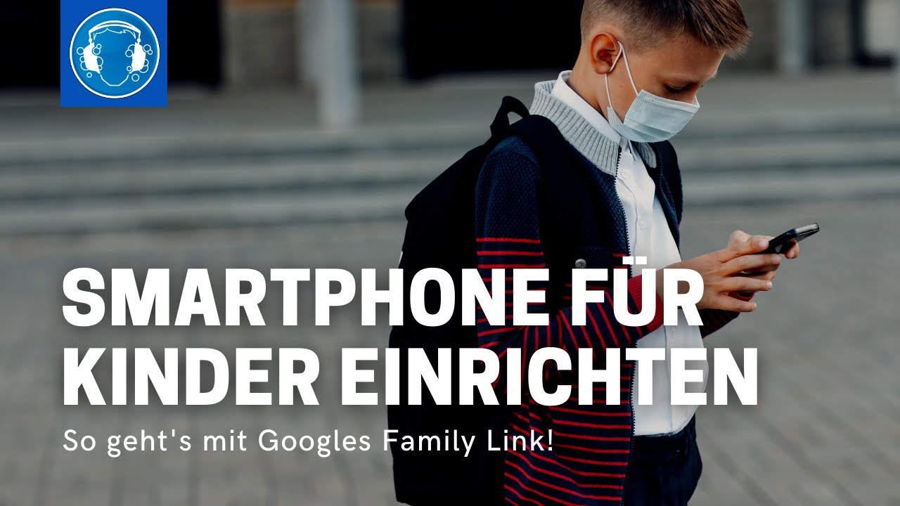 SMARTPHONE für KINDER einrichten - #FamilyLink